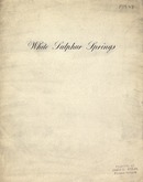 ["&lt;p&gt; Pamphlet.  Cover title: White Sulphur Springs.&lt;/p&gt;"]