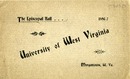 ["Pamphlet.  Cover title: The Episcopal Hall...  1896-7, University of West Virginia, Morgantown, W.Va."]