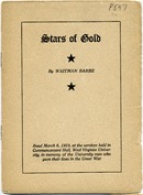 &lt;p&gt; Pamphlet. Poem. &quot;Read March 6, 1919 at the services held in Commencement Hall, West Virginia University, in memory of the University men who gave their lives in the Great War.&quot;&lt;br /&gt; &lt;br /&gt;  &lt;/p&gt;