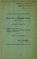 ["&lt;p&gt; Pamphlet. &quot;In the Circuit Court of Monongalia County, West Virginia. October Rules, 1901.&quot;&lt;br /&gt; &lt;br /&gt;  &lt;/p&gt;"]