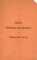 ["&lt;p&gt; Pamphlet.  &quot;Published by authority of the Council&quot;.  &quot;Shepherdstown: Register Printing Office, 1897&quot;.&lt;/p&gt;"]